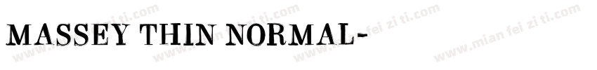 Massey Thin Normal字体转换